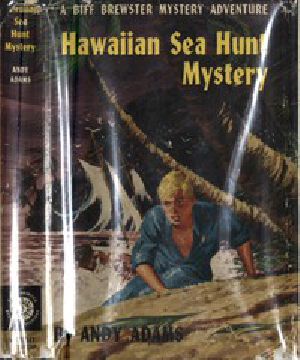 [Gutenberg 51755] • Hawaiian Sea Hunt Mystery: A Biff Brewster Mystery Adventure